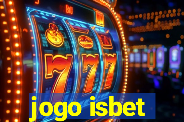 jogo isbet